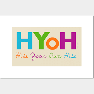 Hike Your Own Hike (HYOH) Posters and Art